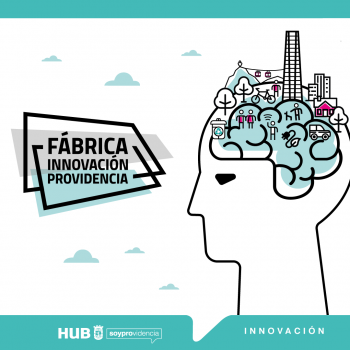 Nueva modalidad 100% online: Postula a la cuarta versión de “Fábrica Innovación Providencia”