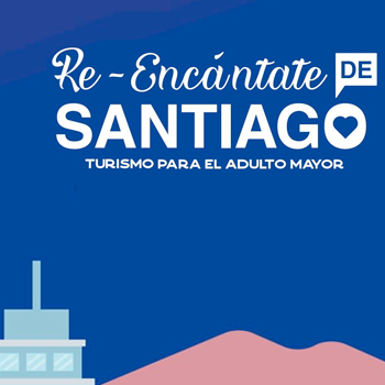 Programa de Turismo +60 Re-encántate de Santiago