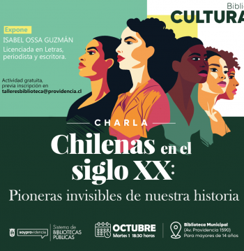 Charla “Chilenas en el siglo XX: pioneras invisibles de nuestra historia”