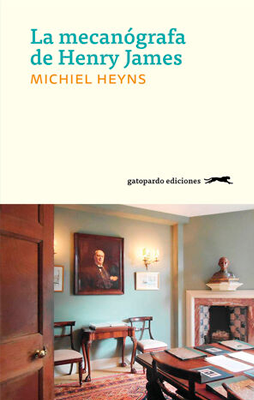 La mecanógrafa de Henry James, de Michiel Heyns