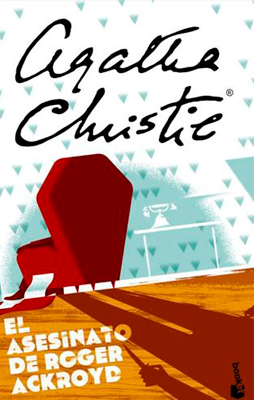 El asesinato de Roger Ackroyd, de Agatha Christie