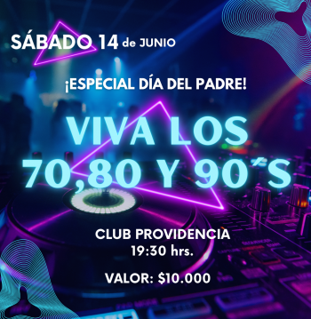 Celebracion Día del Padre: Viva Los 80