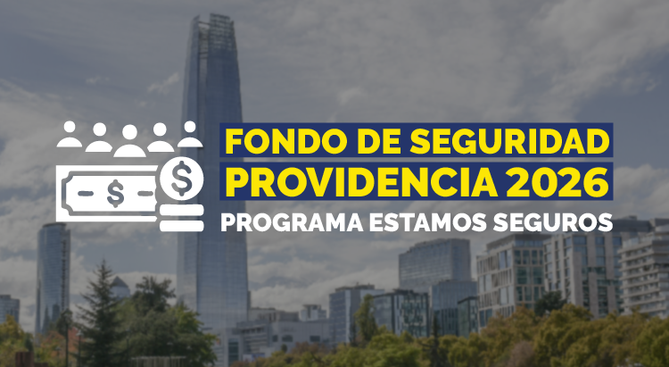 Postula al Fondo de Seguridad Providencia 2026