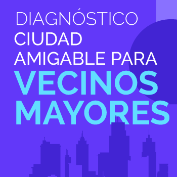 Atención vecinos +60: responde la 1° encuesta Ciudades Amigables
