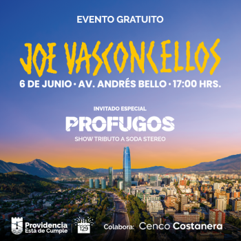 Providencia celebra 129 años de vida con show gratuito de Joe Vasconcellos